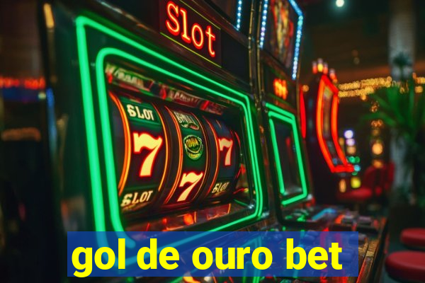 gol de ouro bet